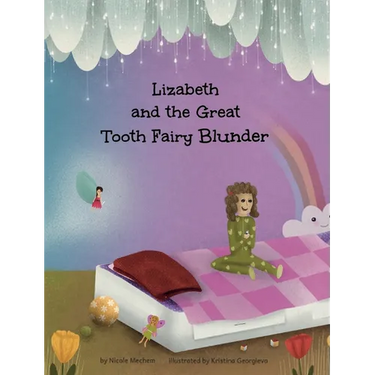 Lizabeth and the Great Tooth Fairy Blunder