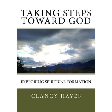 Taking Steps Toward God: Exploring Spiritual Formation