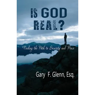 IS GOD REAL? Finding the Path to Security and Peace