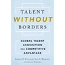 Talent Without Borders: Global Talent Acquisition for Competitive Advantage
