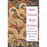 More Chinese Brain Twisters: 60 Fast, Fun Puzzles That Help Children Develop Quick Minds