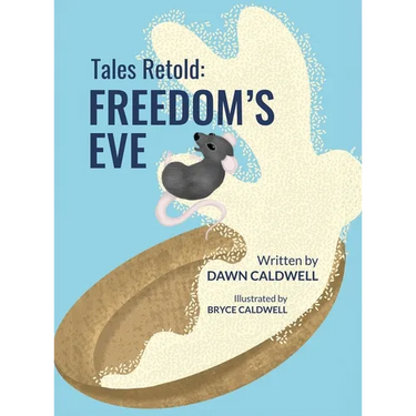 Tales Retold: Freedom's Eve