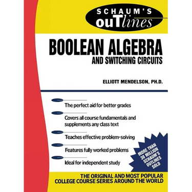 Schaum's Outline of Boolean Algebra and Switching Circuits