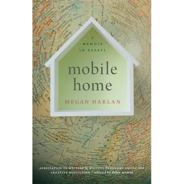Mobile Home: A Memoir in Essays