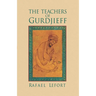 The Teachers of Gurdjieff