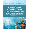 Emerging Computing Techniques in Engineering