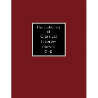 The Dictionary of Classical Hebrew Volume 6: Samekh-Pe