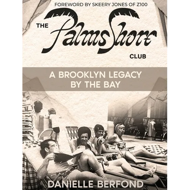 The Palms Shore Club: A Brooklyn Legacy by the Bay