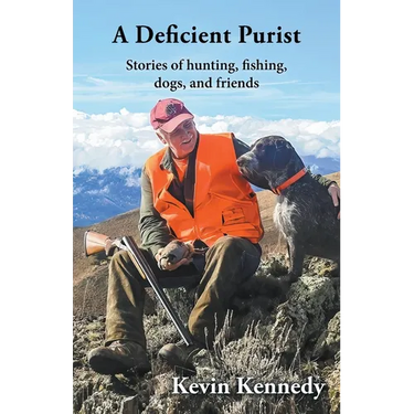 A Deficient Purist: Stories of hunting, fishing, dogs, and friends
