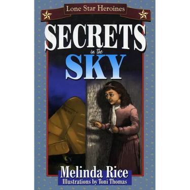 Secrets In The Sky: Lone Star Heroines