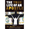 The True Life of an Apostle