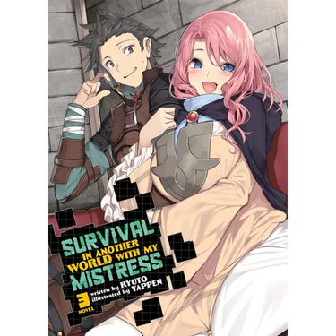 Survival in Another World with My Mistress! (Light Novel) Vol. 3