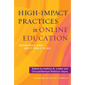 High-Impact Practices in Online Education: Research and Best Practices