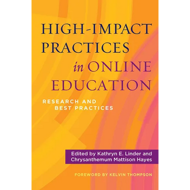 High-Impact Practices in Online Education: Research and Best Practices