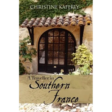 A Traveller in Southern France