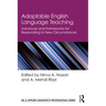 Adaptable English Language Teaching: Advances and Frameworks for Responding to New Circumstances
