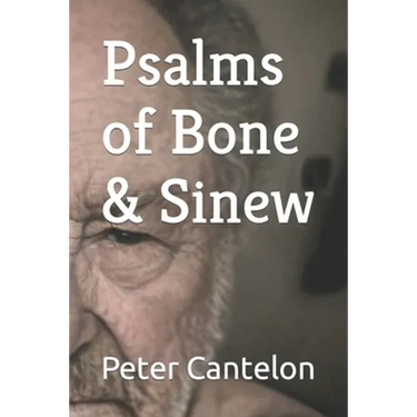 Psalms of Bone & Sinew