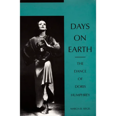 Days on Earth: The Dance of Doris Humphrey