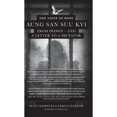 The Voice of Hope: Aung San Suu Kyi from Prison - and A Letter To A Dictator