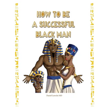 How to Be a Successful Black Man