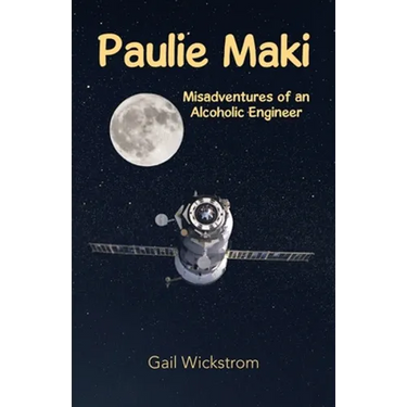 Paulie Maki: Misadventures of an Alcoholic Engineer