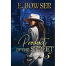 Product Of The Street Union City Book 5
