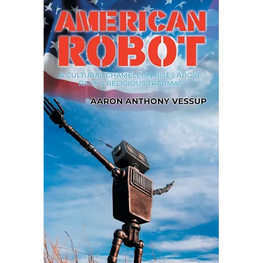 American Robot: A Cultural Chameleon Rises Above Race and Religious Traumas