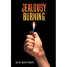 Jealousy Burning
