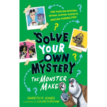 Solve Your Own Mystery: The Monster Maker