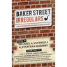 Baker Street Irregulars: Thirteen Authors With New Takes on Sherlock Holmes