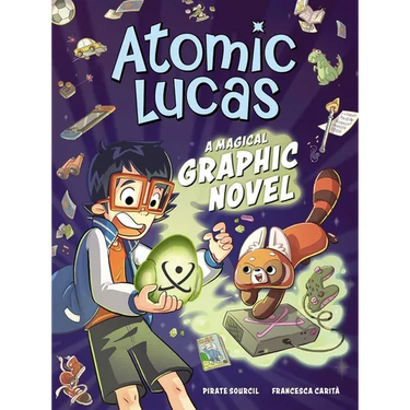 Atomic Lucas: A Magical Graphic Novel Volume 1