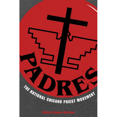Padres: The National Chicano Priest Movement