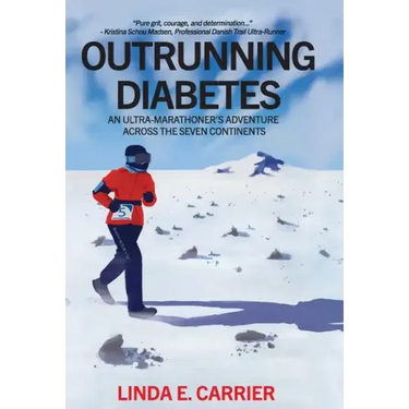 Outrunning Diabetes: An Ultra-Marathoner's Adventure Across the Seven Continents
