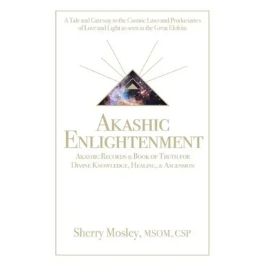 Akashic Enlightenment Akashic Records & Book of Truth for Divine Knowledge, Healing, & Ascension: A Tale and Gateway to the Cosmic Laws and Produciari