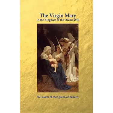 The Virgin Mary in the Kingdom of the Divine Will