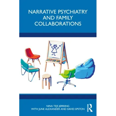 Narrative Psychiatry and Family Collaborations