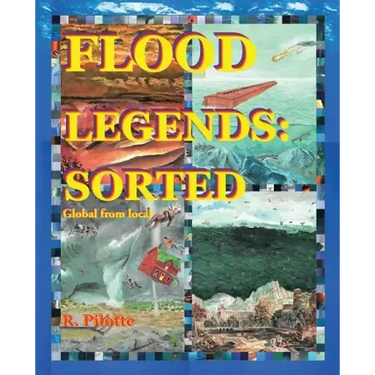 Flood Legends: Sorted: Global from Local and Some Evidence for Each