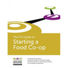 The FCI Guide to Starting a Food Co-op