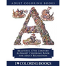 Color the Alphabet: Beautiful 17th Century Alphabet Coloring Book for Adult Relaxation