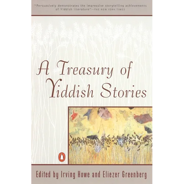 A Treasury of Yiddish Stories: Revised and Updated Edition