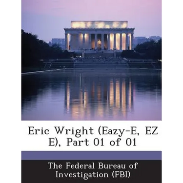 Eric Wright (Eazy-E, EZ E), Part 01 of 01