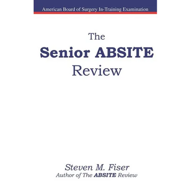 The Senior ABSITE Review