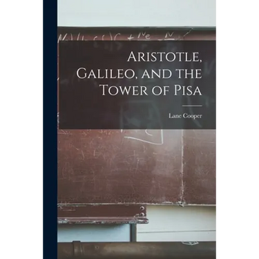 Aristotle, Galileo, and the Tower of Pisa