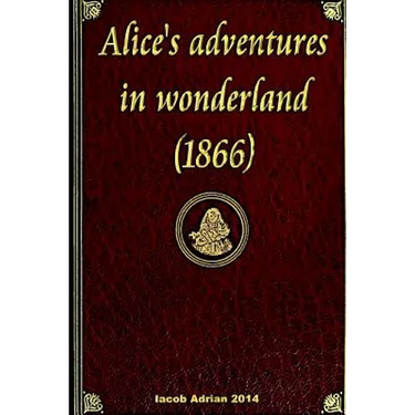 Alice's adventures in wonderland (1866)