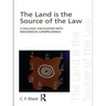 The Land is the Source of the Law: A Dialogic Encounter with Indigenous Jurisprudence
