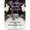 My Brother Married My Sister. Where Do I Sit?: Titillating Tales from White Squirrel Town