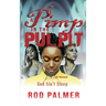 A Pimp In The Pulpit: God Ain't Sleep