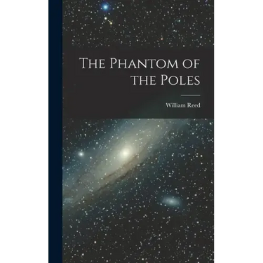 The Phantom of the Poles