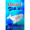 While I Still Am: A Story About Endangered Animals