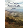The Gospel According to John: A Greek-English, Verse by Verse Translation